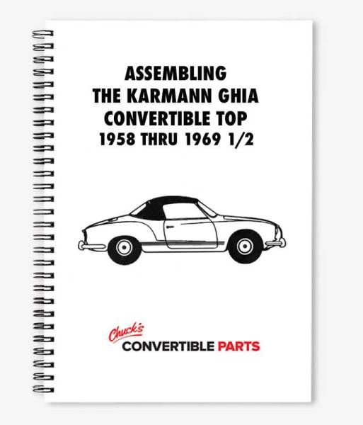 Chuck's Convertible Parts - TOP INSTRUCTION MANUAL, DETAILED 37 PAGES, GHIA CONV. 1958-69 1/2 (1969 Up to VIN 149431007)