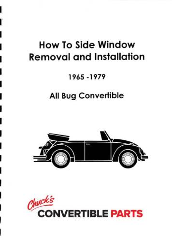 INSTRUCTIONS, REMOVAL & INSTALLATION OF DOOR & SIDE WINDOWS, BUG CONV. 1965 -79